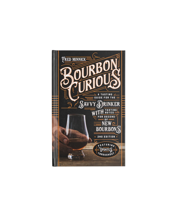 SIGNED Bourbon Curious: A Tasting Guide for the Savvy Drinker with Tasting Notes for Dozens of New Bourbons Hardcover – 2nd Edition